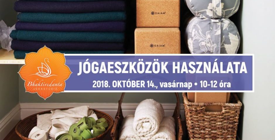 Miért használjunk jógaeszközöket? – Jógaworkshop