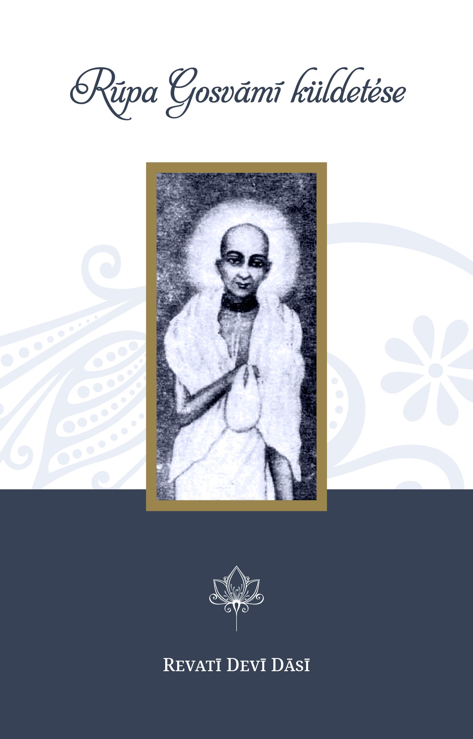 Rūpa Gosvāmī küldetése